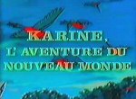 Karine, l'Aventure du Nouveau Monde - image 1
